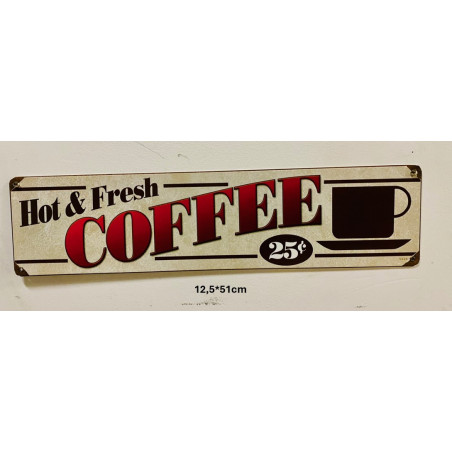 Plaque Métal décorative cafe hot & fresh 12.5 x 51 cm - CHR Appro